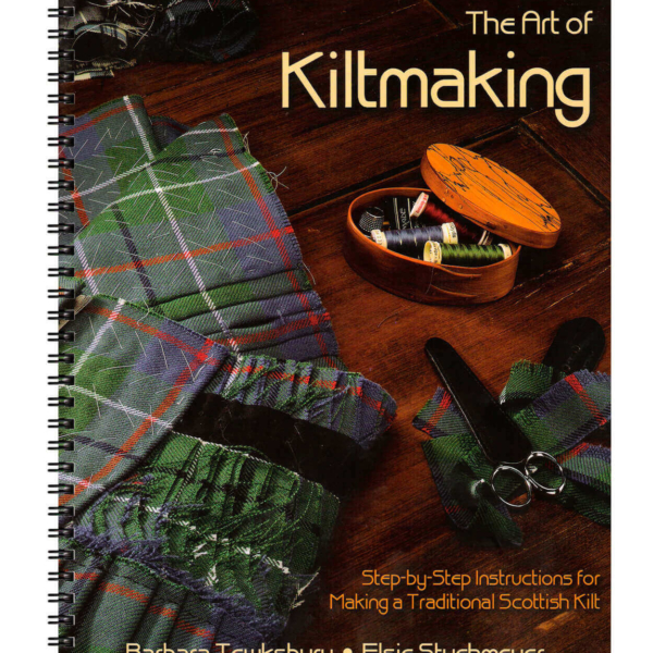 The Art of Kiltmaking