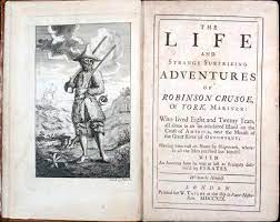 The life and adventures of Robinson Crusoe, inspired by Alexander Selkirk.