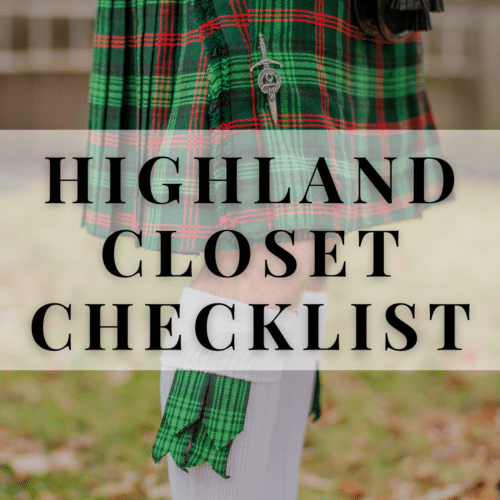 Welcome to the Highland closet checklist!
This checklist is designed specifically for those who have a love for all things Celtic. Whether you're a proud Highlander or simply have an appreciation for the rich traditions and history