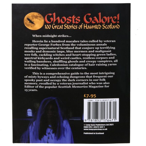 Discover the spine-chilling world of Ghosts Galore! - 100 Great Stories of Haunted Scotland, where paranormal encounters and eerie spectacles await you on every page. Unveil the secrets of restless spirits, haunted places, and
